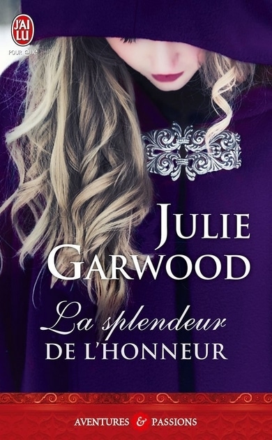 La splendeur de l'honneur de Julie Garwood