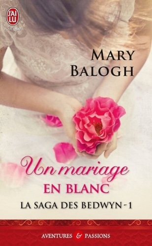 La saga des Bedwyn, tome 1 : Un mariage en blanc de Mary Balogh