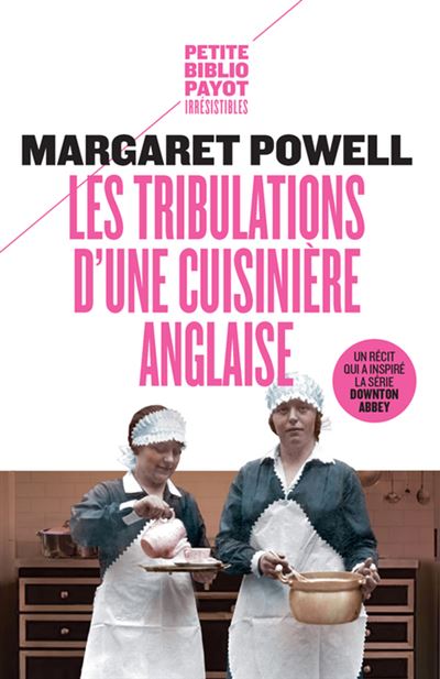 Les tribulations d'une cuisinière anglaise de Margaret Powell