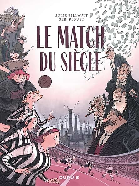Le match du siècle de
Julie Billault et Sébastien Piquet