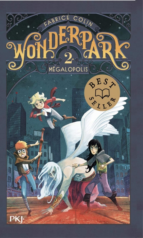 Wonderpark, tome 2 : Mégalopolis de Fabrice Colin